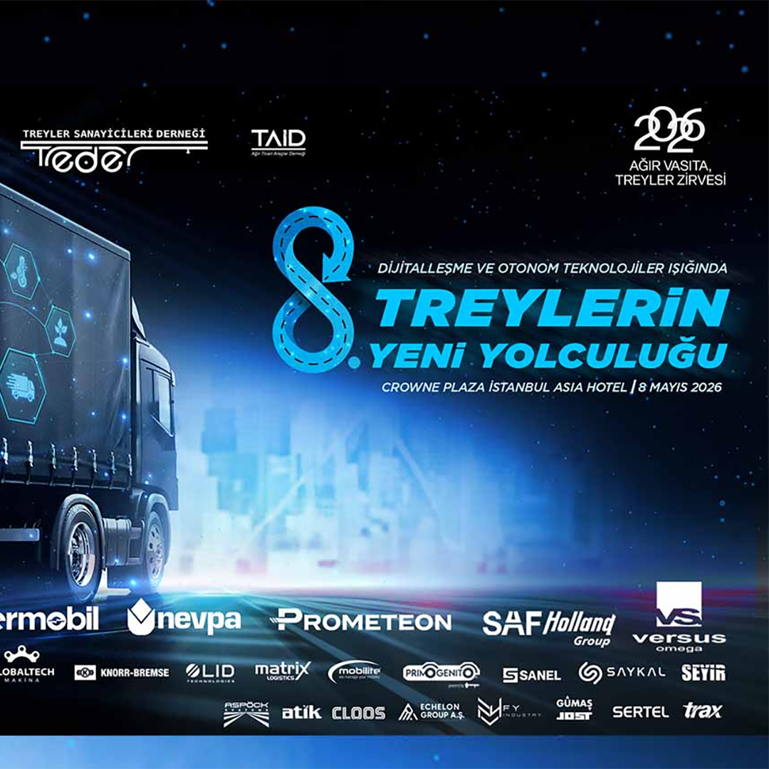 Treyler Sanayicileri Derneği (TREDER) ile Ağır Ticari Araçlar Derneği’nin (TAİD) işbirliğiyle gerçekleştirilecek “Ağır Vasıta, Treyler Zirvesi” sektörü 8. defa buluşturuyor. Treyler Sanayicileri Derneği (TREDER) ile Ağır Ticari Araçlar Derneği’nin (TAİD) işbirliğiyle gerçekleştirilecek “Ağır Vasıta, Treyler Zirvesi” sektörü 8. defa buluşturuyor.